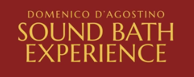 Domenico D’Agostino Sound Bath Experience